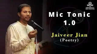 Poetry I Jaiveer Jian I Mic Tonic 1.0 #poetry #standup #mictonic
