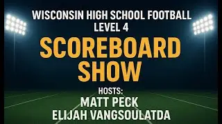 2025 WIAA Football State Semifinal Scoreboard Show