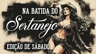 NA BATIDA DO SERTANEJO | Sábado | Web Rádio Elite Sertaneja #sertanejouniversitario #sertanejo 