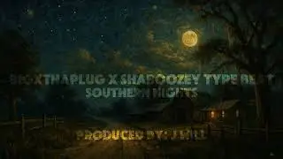 BIGXTHAPLUG x SHABOOZEY Type Beat &ndash; &ldquo;Southern Nights&rdquo; (Hard Country Trap Instrumental)