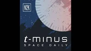Space business in Australia. Plus Tournear bending ears and China&rsquo;s retort to Artemis.