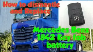 How to dismantle and Replace Mercedes Benz Actros 1842 Key fob battery