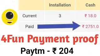 4Fun app payment proof | Rs. 204 Paytm proof
