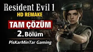 Resident Evil 1 HD Remake | Konakta İlk Ger&ccedil;ek Kabus Başlıyor | TAM &Ccedil;&Ouml;Z&Uuml;M | B&ouml;l&uuml;m 2 | PisKarMinTar
