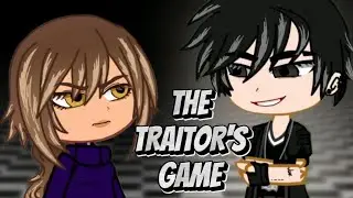 The Traitor's game🎭 - Gacha Series Teaser