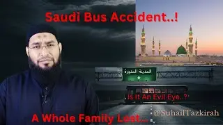 Is It An Evil Eye?  Saudi Bus Accident. 