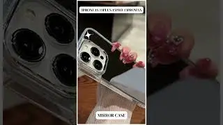 Mirror Phone Case For IPhone 15 15Plus 15Pro 15ProMax #shorts