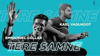 Tere Samne | Karl Vadukoot Ft  Emmanuel Gollar | 4K
