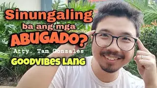 SINUNGALING BA ANG MGA ABUGADO #72