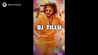DJ Tillu Movie Review || Geet Film Review 