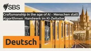 Craftsmanship in the age of AI - Menschen statt Algorithmen: Handwerk im KI-Zeitalter | SBS...