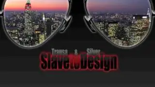 Trausa & Silver - Slave To Design (Clubmix)