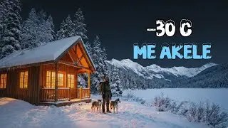 &ndash;30&deg;C में अकेला आदमी | Survival Story in Snow | Quick Story Hindi