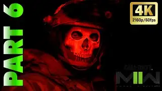 Call of Duty - Modern Warfare 2 - COD 2022 Campaign Part 6 - (FULL GAME) 4K/60 PC MAX