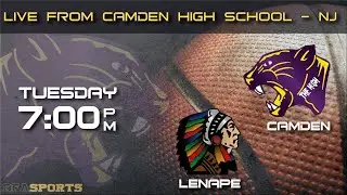 LENAPE VS CAMDEN HIGH BASKETBALL - TUES JAN 4TH