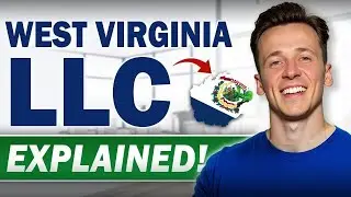West Virginia LLC Formation - How to Start an LLC in West Virginia (Step-By-Step Guide)