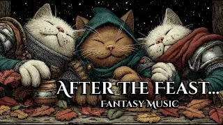 After The Feast... | Music for DnD & Role-Playing Events