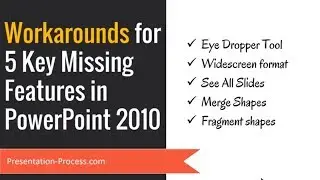 5 Workarounds for Key Missing Features in PowerPoint 2010 (PowerPoint Tips)