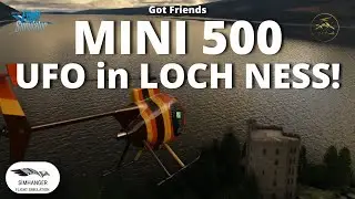 Got Friends Mini 500 Helicopter | Searching for a UFO in Loch Ness | MSFS Review