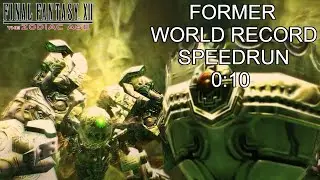 FF XII: TZA Omega Mark XII Speedrun 0:10 [FORMER WORLD RECORD]
