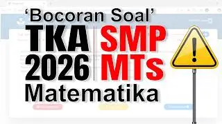 (Part 3) 'BOCORAN SOAL' TKA MATEMATIKA SMP MTs 2026 ASLI DARI PUSMENDIK