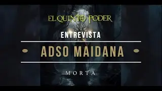 Entrevista Adso Maidana - El Quinto Poder