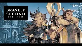 Bravely Second stream: Reviewing the status of the Bravely Default series