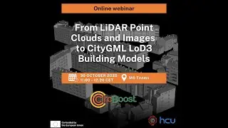 Circ-Boost webinar: From LiDAR Point Clouds and Images to CityGML LoD3 Building Models