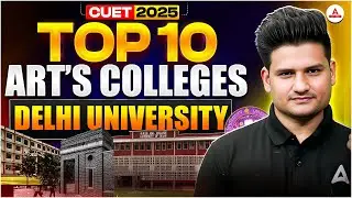 Top 10 Arts Colleges in Delhi University | Cut-Offs + Courses + Campus Life! 😍🔥💯