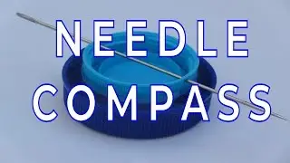 Make Magnetic Compass with Needle