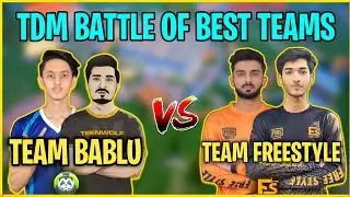 TEAM BABLU VS TEAM FREESTYLE 4v4 TDM BATTLE | The Biggest Tdm Battle of Pakistan 😍