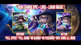 SCRIPT SKIN CHANGE EPIC LUNAR MAGIC + LOGO | FULL EFFECT SOUND ALL MODE | DENALIF OFFICIAL