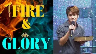 2025-08-23 - Fire & Glory - Pr. Felix Ang