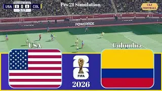 United States Vs Colombia | Football World Cup 2026 Matchday Showdown | PES 21 Simulation