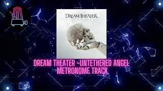 Dream Theater - Untethered Angel Click/Metronome Track