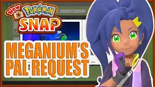Meganium's Pal Request Complete New Pokemon Snap