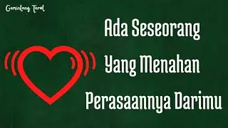 Ada seseorang yang menahan perasaannya darimu 💓 | WETON, CHARMS, PENDULUM 