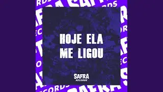 HOJE ELA ME LIGOU