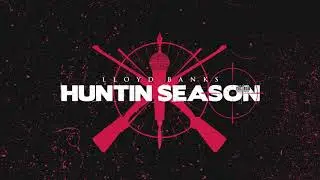 Lloyd Banks - Huntin Season (Freestyle)