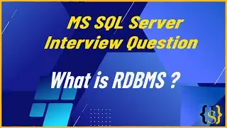 What is RDBMS ( Relational Database Management System ) | MS SQL Server Interview Question