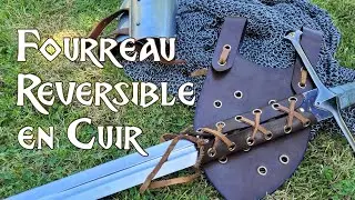 Fabriquer un fourreau r&eacute;versible en cuir pour &eacute;p&eacute;e de toute taille