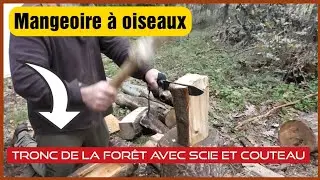 Faire une mangeoire &agrave; oiseaux avec un tronc de la for&ecirc;t,  un couteau et une scie #mangeoires