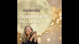 Trust your Wisdom with Cancer Super Full Moon Energy Meditation - 3 of January 2026
