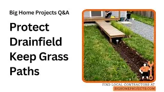 Tiny House Drainfield Care Grass Only Pathways Guide