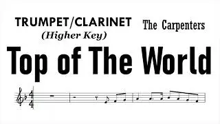 Top of the World Trumpet Clarinet Higher Key Sheet Music Backing Track Play Along Partitura