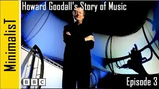 Howard Goodall's Story of Music &ndash; Episode 3 (BBC Documentary, 2013, imdb score: 8.5)