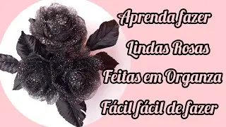 DIY Olha que legal Rosas negras em tecido de organza.facil fácil de fazer