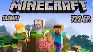 [ASMR] Minecraft прохождение БЕЗ модов. 722 ep. Только ЗВУКИ игры.