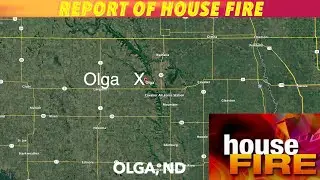 Report Of Monday Night House Fire In Northeast North Dakota
