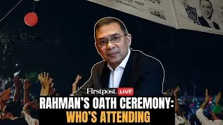 Tarique Rahman LIVE: BNP Leader To Take Oath As Bangladesh PM; India&rsquo;s Om Birla to Attend